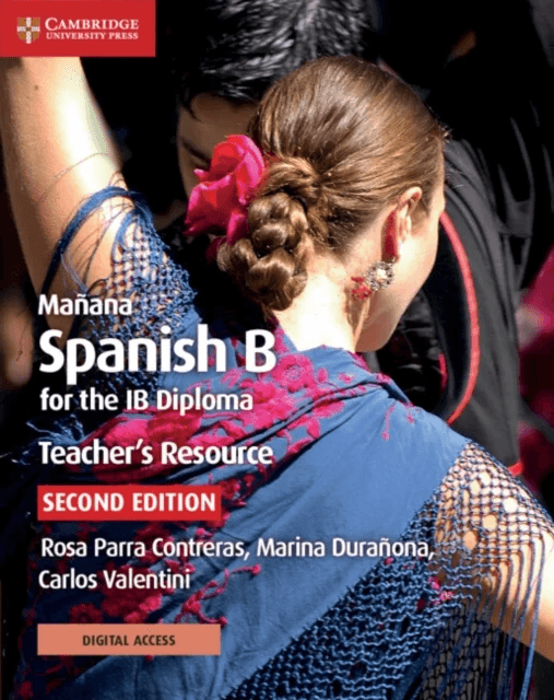 Manana Spanish B for the IB Diploma Teacher's Resource with Digital Access av Rosa Parra Contreras, Marina Duranona, Carlos Valentini
