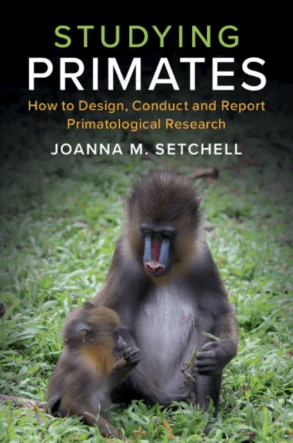 Studying Primates av Joanna M. (Durham University) Setchell