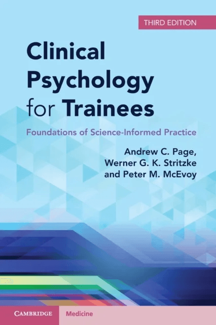 Clinical Psychology for Trainees av Andrew C. (University of Western Australia Perth) Page, Werner G. K. (University of Western Australia Perth) Strit