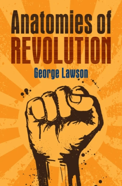 Anatomies of Revolution av George (London School of Economics and Political Science) Lawson
