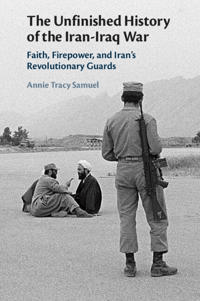 The Unfinished History of the Iran-Iraq War av Annie (University of Tennessee Chattanooga) Tracy Samuel