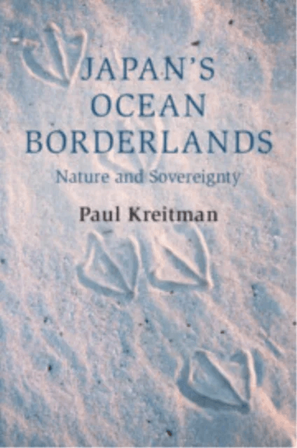 Japan's Ocean Borderlands av Paul (Columbia University New York) Kreitman
