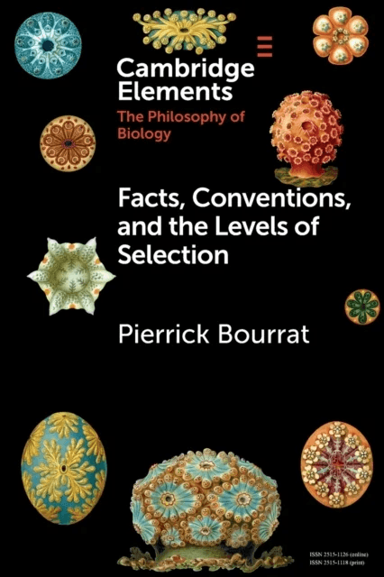 Facts, Conventions, and the Levels of Selection av Pierrick (Macquarie University Sydney) Bourrat