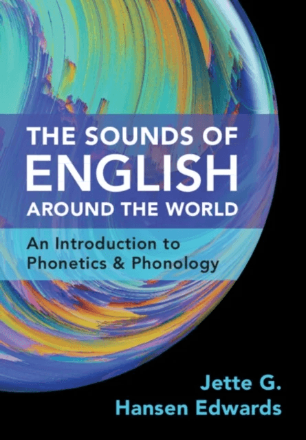 The Sounds of English Around the World av Jette G. (The Chinese University of Hong Kong) Hansen Edwards