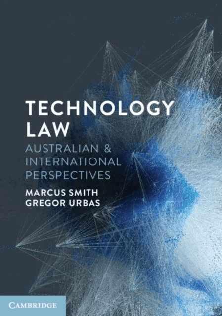 Technology Law av Marcus QC Smith, Gregor (Australian National University Canberra) Urbas