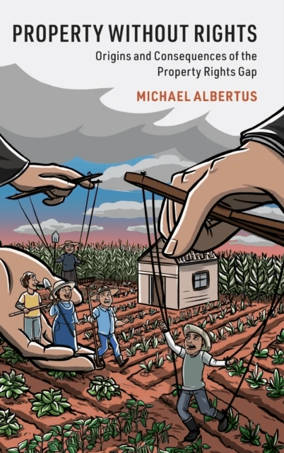 Property without Rights av Michael (University of Chicago) Albertus