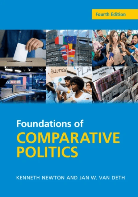 Foundations of Comparative Politics av Kenneth (University of Southampton) Newton, Jan W. (Universitat Mannheim Germany) van Deth