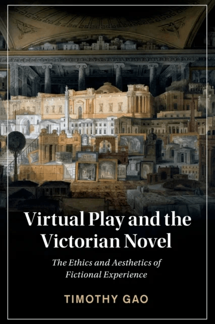 Virtual Play and the Victorian Novel av Timothy (Nanyang Technological University Singapore) Gao