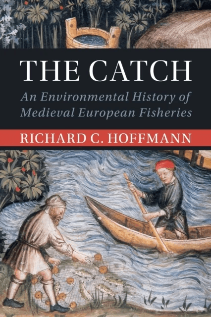 The Catch av Richard C. (York University Toronto) Hoffmann