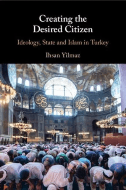 Creating the Desired Citizen av Ihsan (Deakin University Victoria) Yilmaz