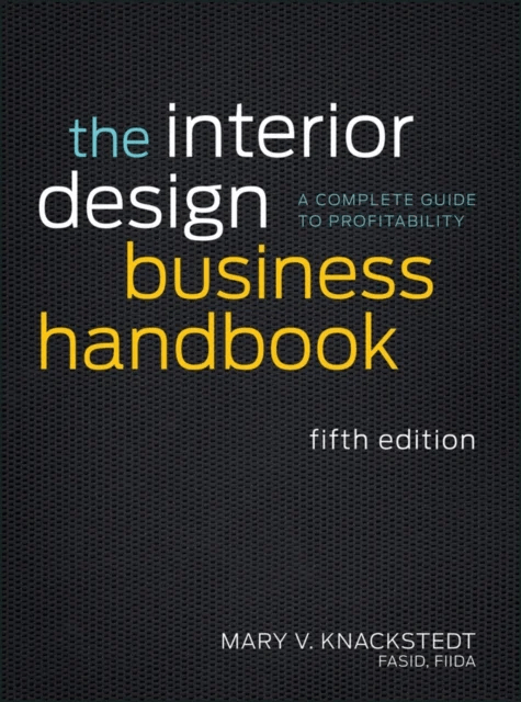 The Interior Design Business Handbook av Mary V. Knackstedt