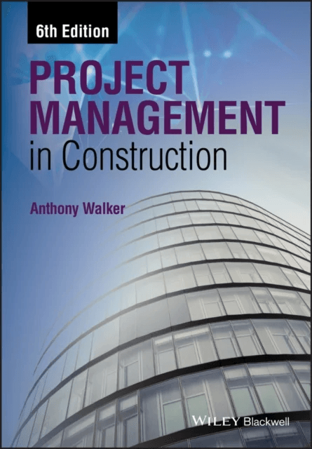 Project Management in Construction av Anthony Walker