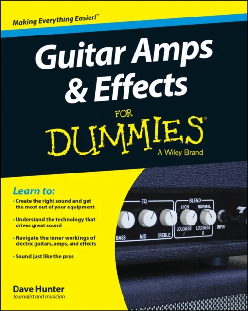 Guitar Amps &amp; Effects For Dummies av Dave Hunter
