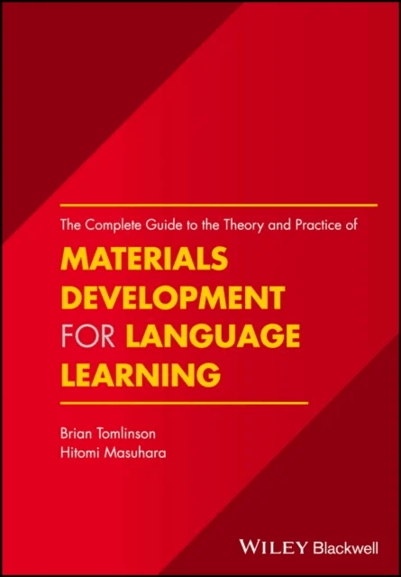 The Complete Guide to the Theory and Practice of Materials Development for Language Learning av Brian (Anaheim University California USA) Tomlinson, H