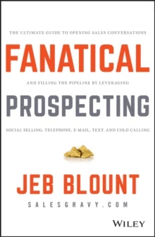 Fanatical Prospecting av Jeb Blount