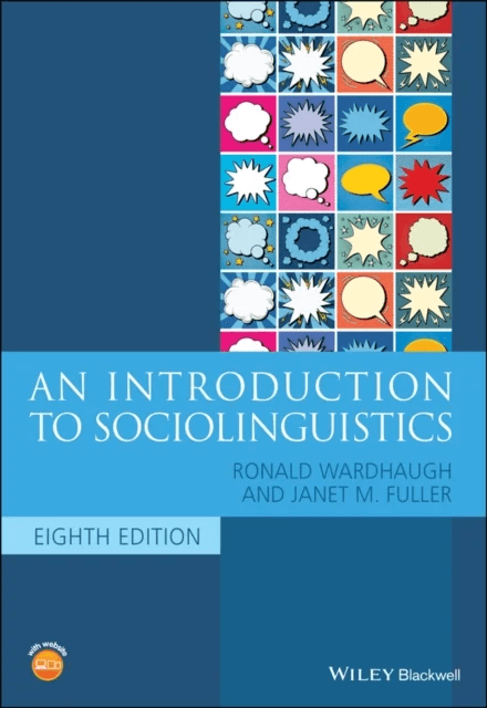 An Introduction to Sociolinguistics av Ronald (University of Toronto) Wardhaugh, Janet M. (Southern Illinois University Carbondale) Fuller