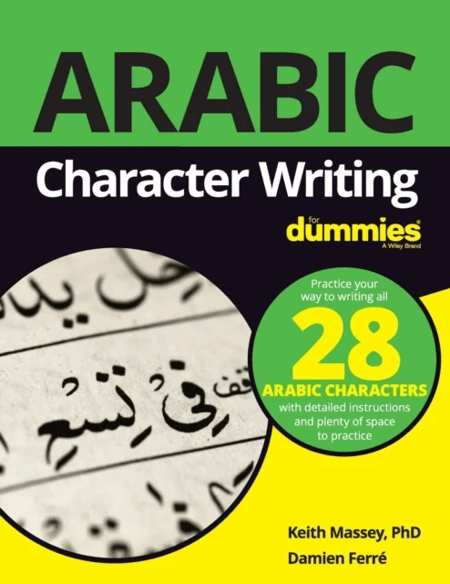 Arabic Character Writing For Dummies av Keith Massey, Damien Ferre