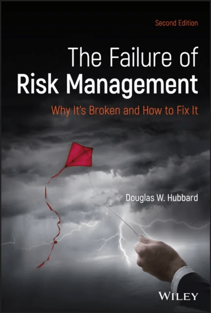 The Failure of Risk Management av Douglas W. Hubbard