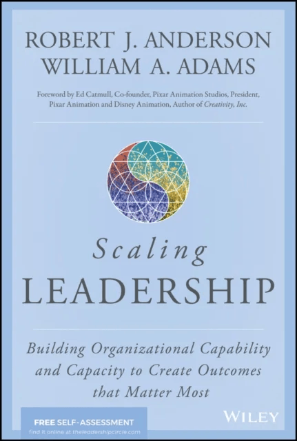 Scaling Leadership av Robert J. Anderson, William A. (University of Cambridge) Adams