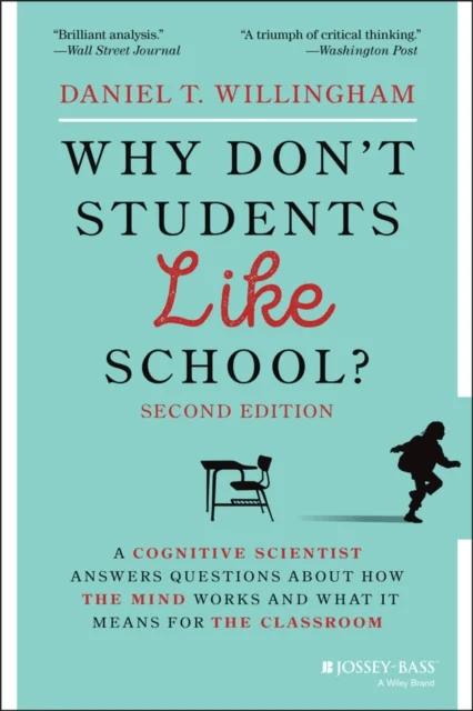 Why Don't Students Like School? av Daniel T. (University of Virginia) Willingham