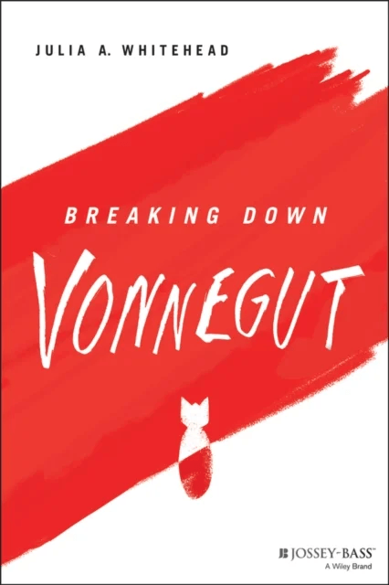 Breaking Down Vonnegut av Julia A. Whitehead