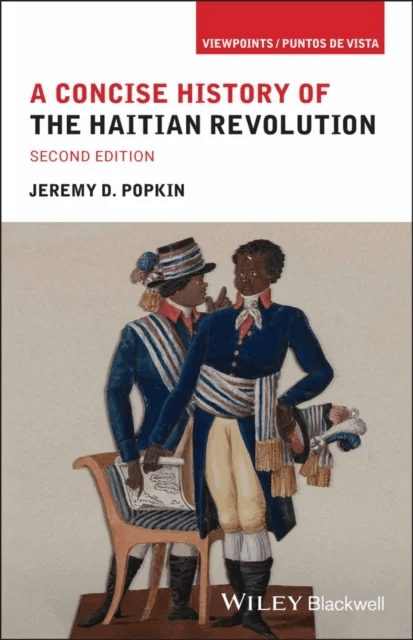 A Concise History of the Haitian Revolution av Jeremy D. (University of Kentucky USA) Popkin