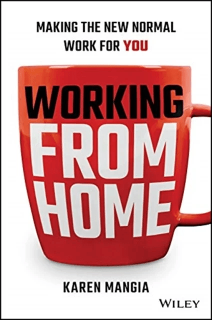 Working From Home av Karen Mangia