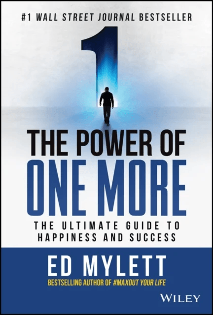 The Power of One More av Ed Mylett