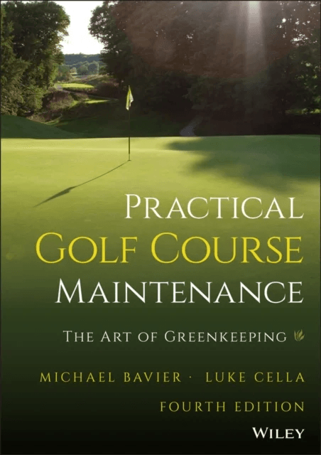 Practical Golf Course Maintenance av Michael (Inverness Golf Club near Chicago IL) Bavier, Luke (The Midwest Association of Golf Course Superintendent