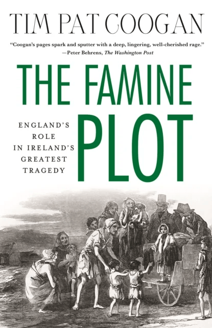 The Famine Plot av Tim Pat Coogan
