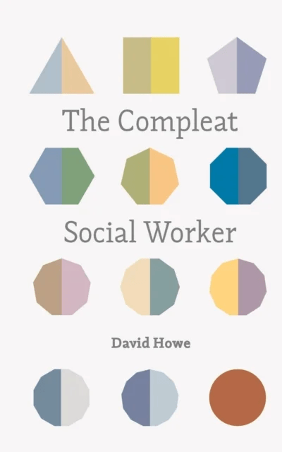 The Compleat Social Worker av David Howe