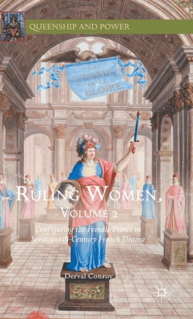 Ruling Women, Volume 2 av Derval Conroy