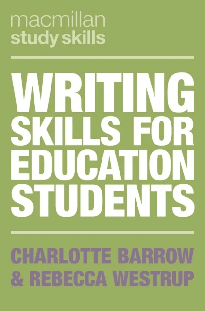 Writing Skills for Education Students av Charlotte (University of Central Lancashire Preston UK) Barrow, Rebecca (School of Education and Lifelong Lea