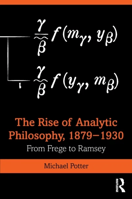 The Rise of Analytic Philosophy, 1879-1930 av Michael Potter