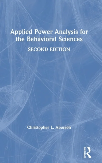 Applied Power Analysis for the Behavioral Sciences av Christopher L. Aberson