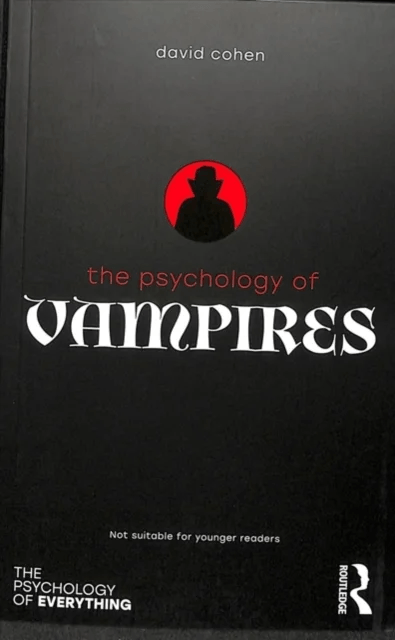 The Psychology of Vampires av David (writer psychologist and filmmaker UK) Cohen
