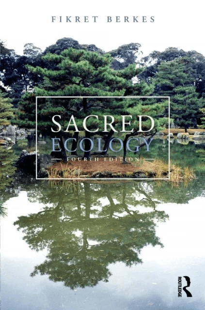 Sacred Ecology av Fikret Berkes