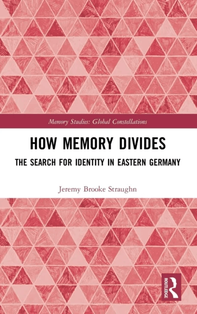 How Memory Divides av Jeremy Brooke (Westminster College USA) Straughn