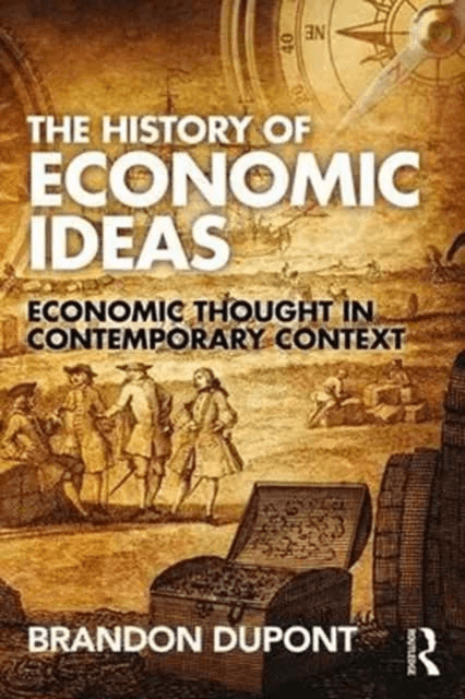 The History of Economic Ideas av Brandon (Western Washington University US Dupont