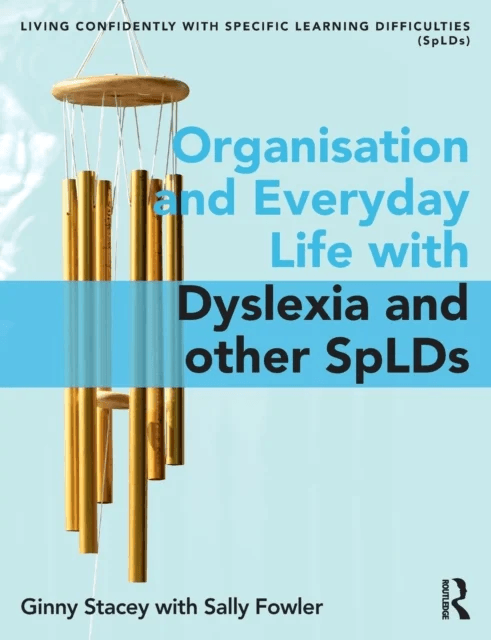 Organisation and Everyday Life with Dyslexia and other SpLDs av Ginny Stacey