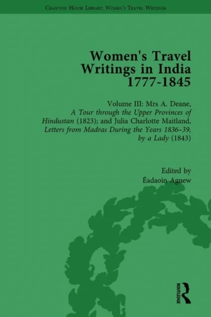 Women's Travel Writings in India 1777¿1854