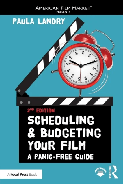 Scheduling and Budgeting Your Film av Paula Landry