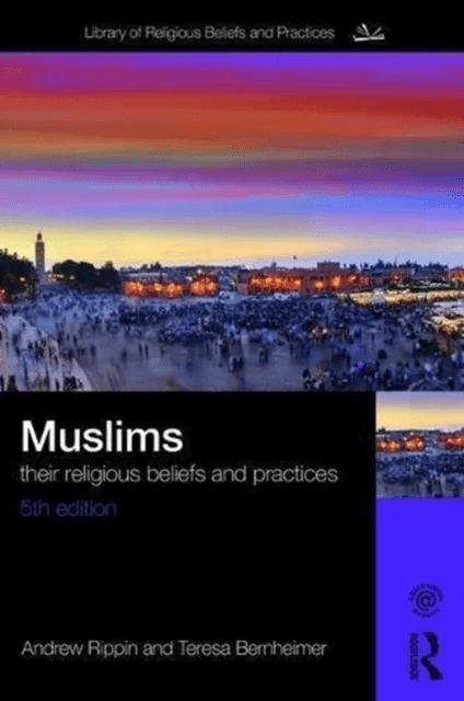 Muslims av Teresa Bernheimer, Andrew (University of Victoria Canada) Rippin