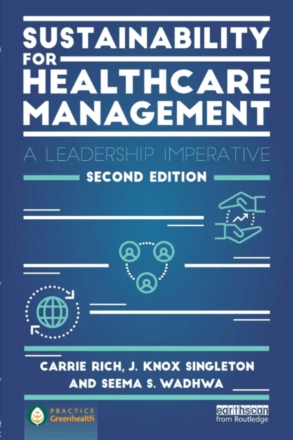 Sustainability for Healthcare Management av Carrie R. (Vision Translation Inova Health Rich