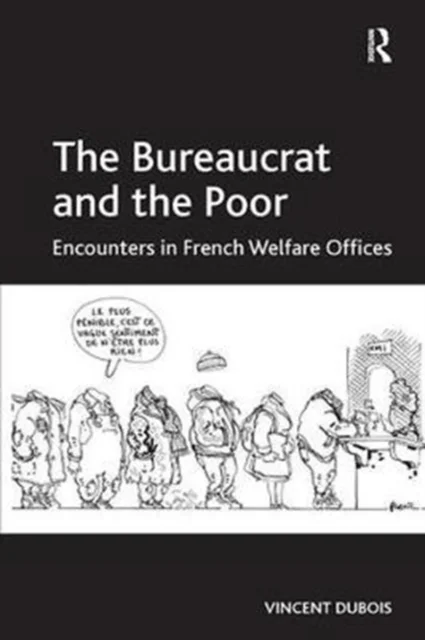 The Bureaucrat and the Poor av Vincent Dubois