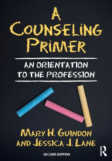 A Counseling Primer av Mary H. (Kansas State University USA) Guindon, Jessica J. (Kansas State University USA) Lane