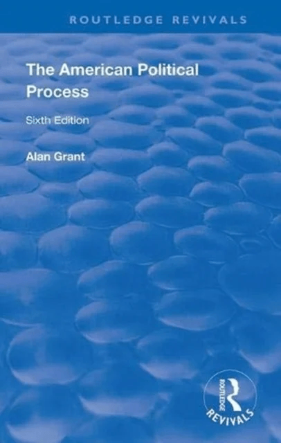 The American Political Process av Alan Grant