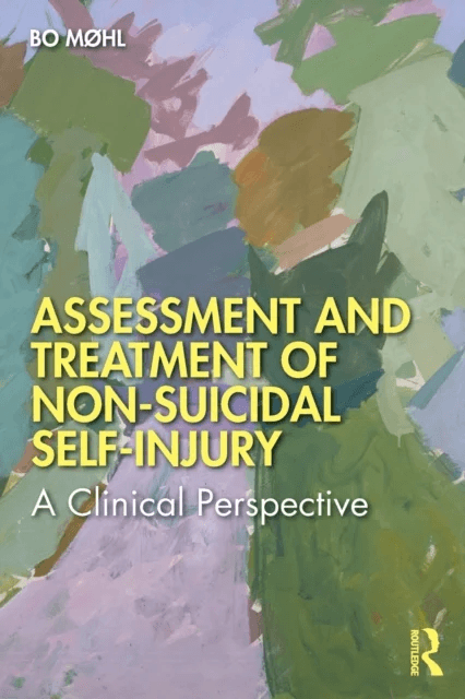 Assessment and Treatment of Non-Suicidal Self-Injury av Bo M¿hl