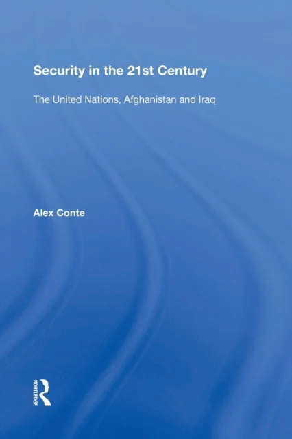 Security in the 21st Century av Alex Conte