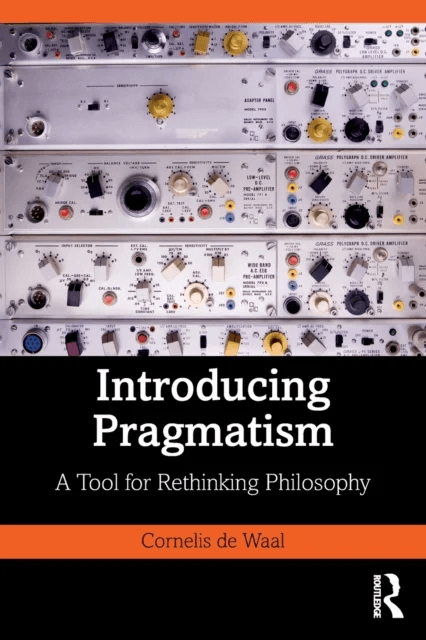 Introducing Pragmatism av Cornelis de Waal